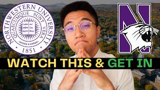 How to Get Into Northwestern in 2026 | Don't Apply Until You Watch This