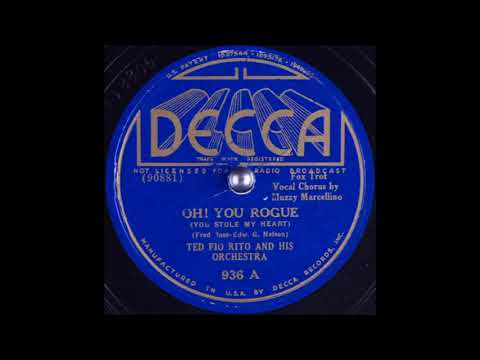 Ted Fio Rito & his orchestra - Oh! You Rogue (You Stole My Heart) (1936)