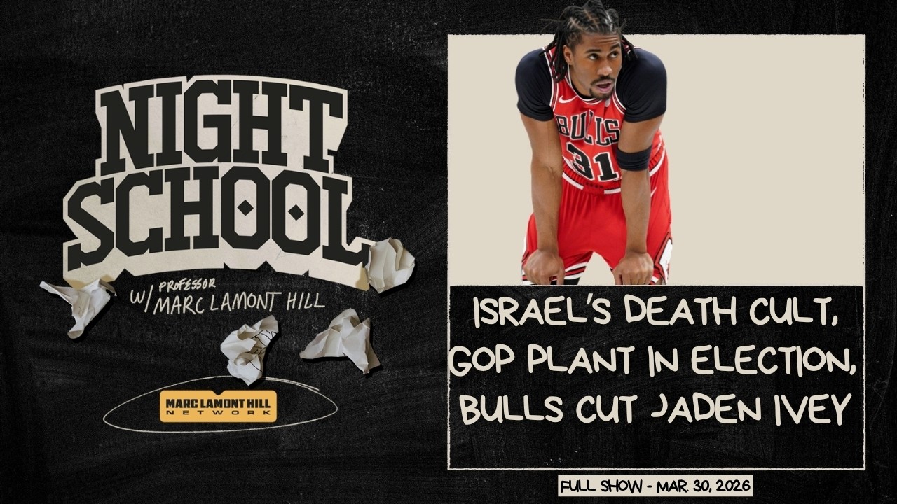 NIGHT SCHOOL: Israel's Race-Based Death Penalty, GOP Plant Exposed & Bulls CUT Jaden Ivey