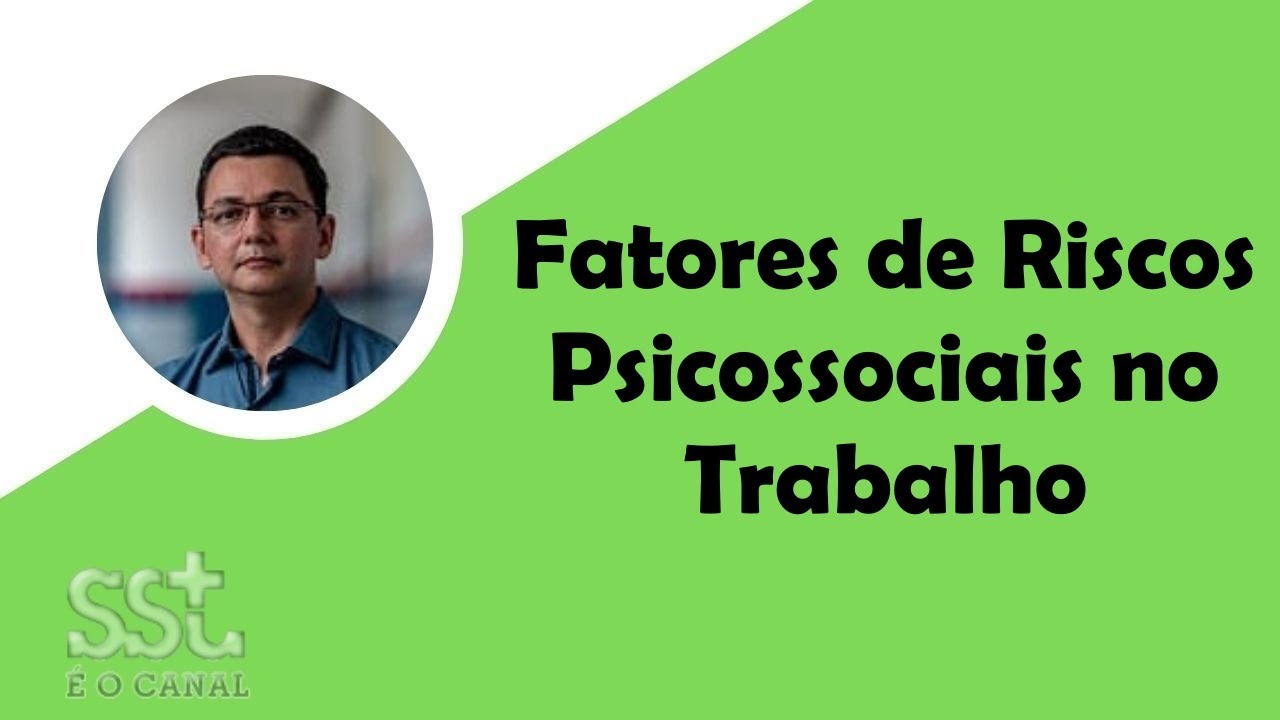 Fatores de riscos psicossociais no trabalho