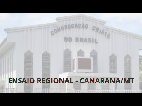 Ensaio Regional Canarana/MT - 1h de Hinos Cantados e Tocados pela irmandade