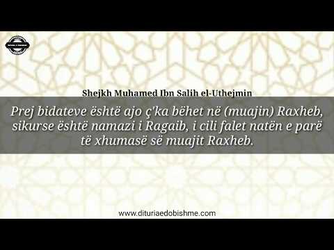 Bidati i natës së Ragaib - Shejkh Muhammed ibn Salih el-Uthejmin