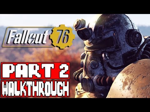 FALLOUT 76 Gameplay Walkthrough Part 2 FULL GAME - No Commentary (Fallout 76 Full Game)