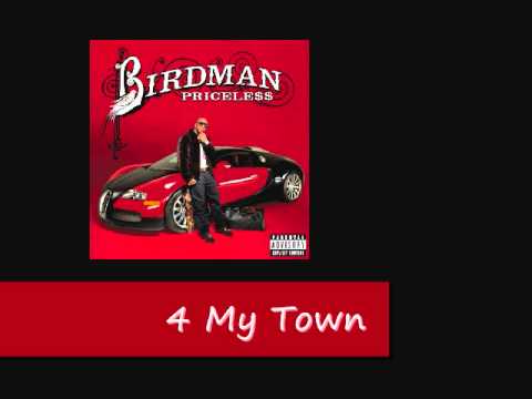 4 My Town Birdman (Feat. Lil' Wayne & Drake) (Dirty)