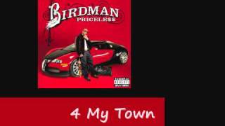 4 My Town Birdman (Feat. Lil&#39; Wayne &amp; Drake) (Dirty)