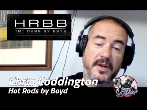 Joe's RodShop Podcast #74 Chris Coddington - Hot Rods by Boyd