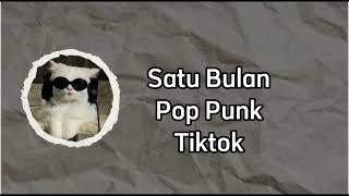 Download lagu SATU BULAN(BERNADYA) POP PUNK LIRIK VERSE TIKTOK mp3 Download lagu SATU BULAN(BERNADYA) POP PUNK LIRIK VERSE TIKTOK mp3