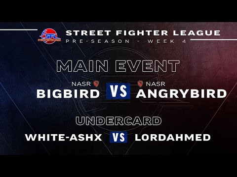 Street Fighter League - Big Bird vs. AngryBird, White-AshX vs. LordAhmed - Pre-Season Week 4