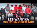 LES WANYIKA RHUMBA VIDEO MIX DJ ROYAL D