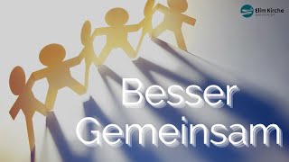 Besser gemeinsam mit Pastor Klemens Walser 