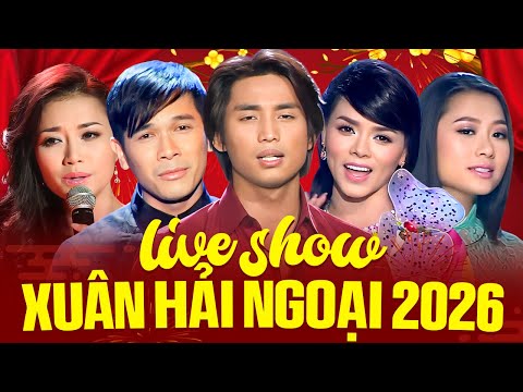 Live Show Xuân Hải Ngoại 2026 - Ngày Xuân Thăm Nhau - Đêm Nhạc Xuân 2026 Nhiều Ca Sĩ
