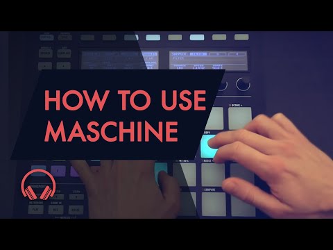 Maschine Complete Guide Course Introduction - How to use Maschine