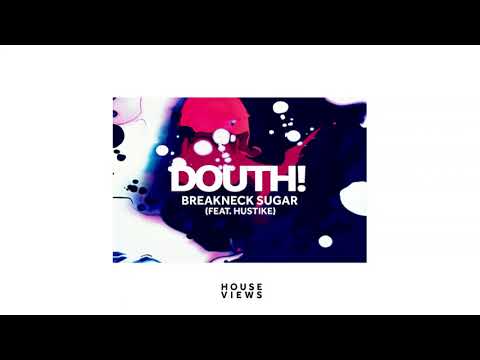 Douth! - Breakneck Sugar (Feat. Hustike)