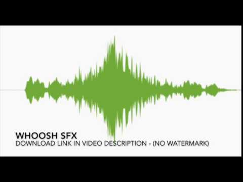 WHOOSH Sound Effect - DOWNLOAD SFX