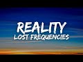 Lost Frequencies Reality Lyrics