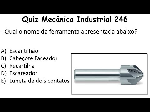 Quiz Mecânica Industrial - Vídeo 246