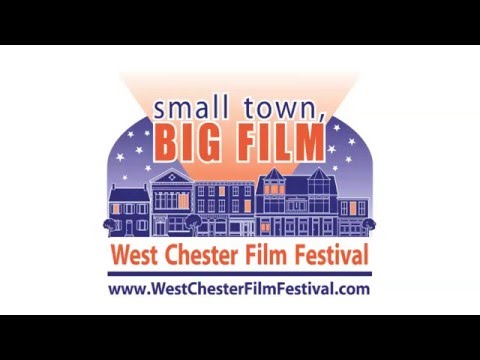 2016 West Chester Film Festival - Film Block 5