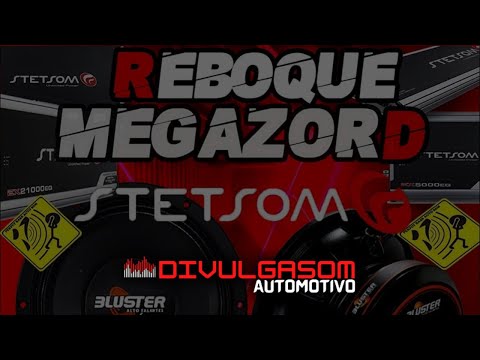 ABERTURA CD - REBOQUE MEGAZORD E ALTO FALANTES BLUSTER 4K ( DJ RENAN MS )