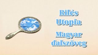 Rilés - Utopia || Magyar dalszöveg