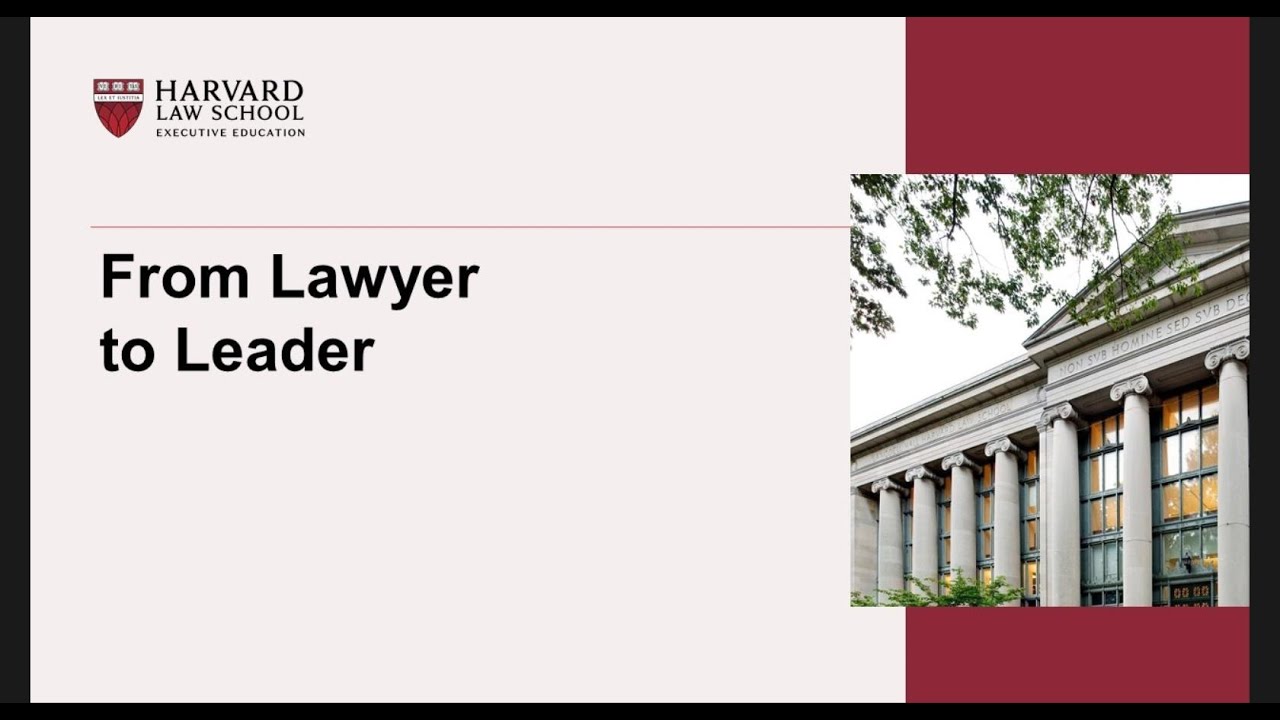 From Lawyer to Leader: The Accelerated Leadership Program