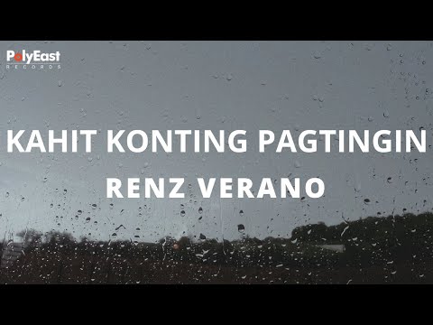 Renz Verano - Kahit Konting Pagtingin (Official Lyric Video)