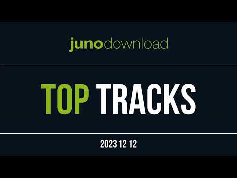 Junodownload Top Tracks 2023-12-12