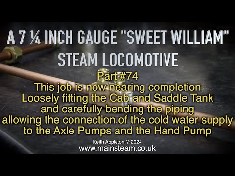 A 7 ¼ INCH GAUGE "SWEET WILLIAM" LOCOMOTIVE - PART #74