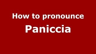 How to pronounce Paniccia