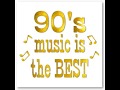 90`s music is the best 