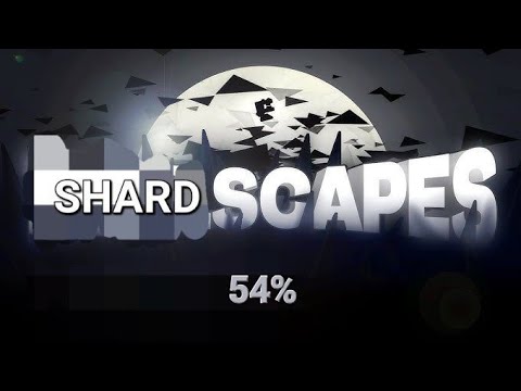 [Next Hardest] Shardscapes 54% (Mobile 90Hz)