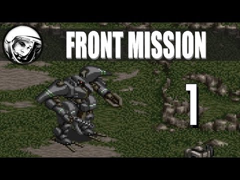Let's Play Front Mission: Part 1
