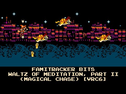 Famitracker Bits - Waltz of Meditation Part 2 (Magical Chase) [8-bit, NES/VRC6]