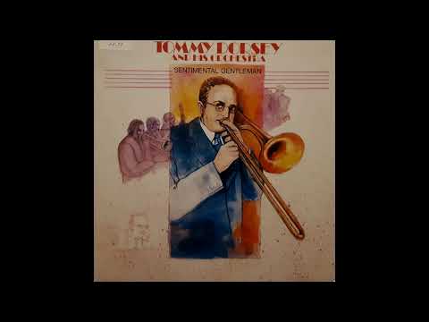 Tommy Dorsey And His Orchestra – Sentimental Gentleman (12" LP, Stereo, 1982)