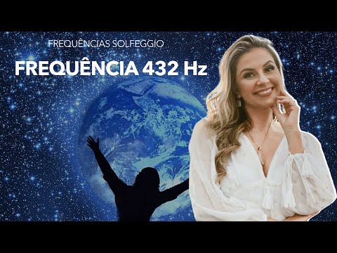 🎧Frequência da Alegria 432 Hz   Frequência dos Milagres Libera Seroto
