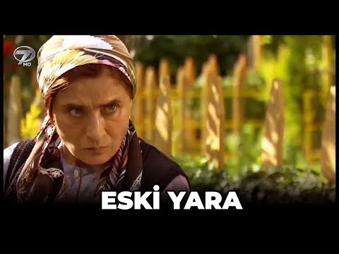 Eski Yara - Kanal 7 TV Filmi