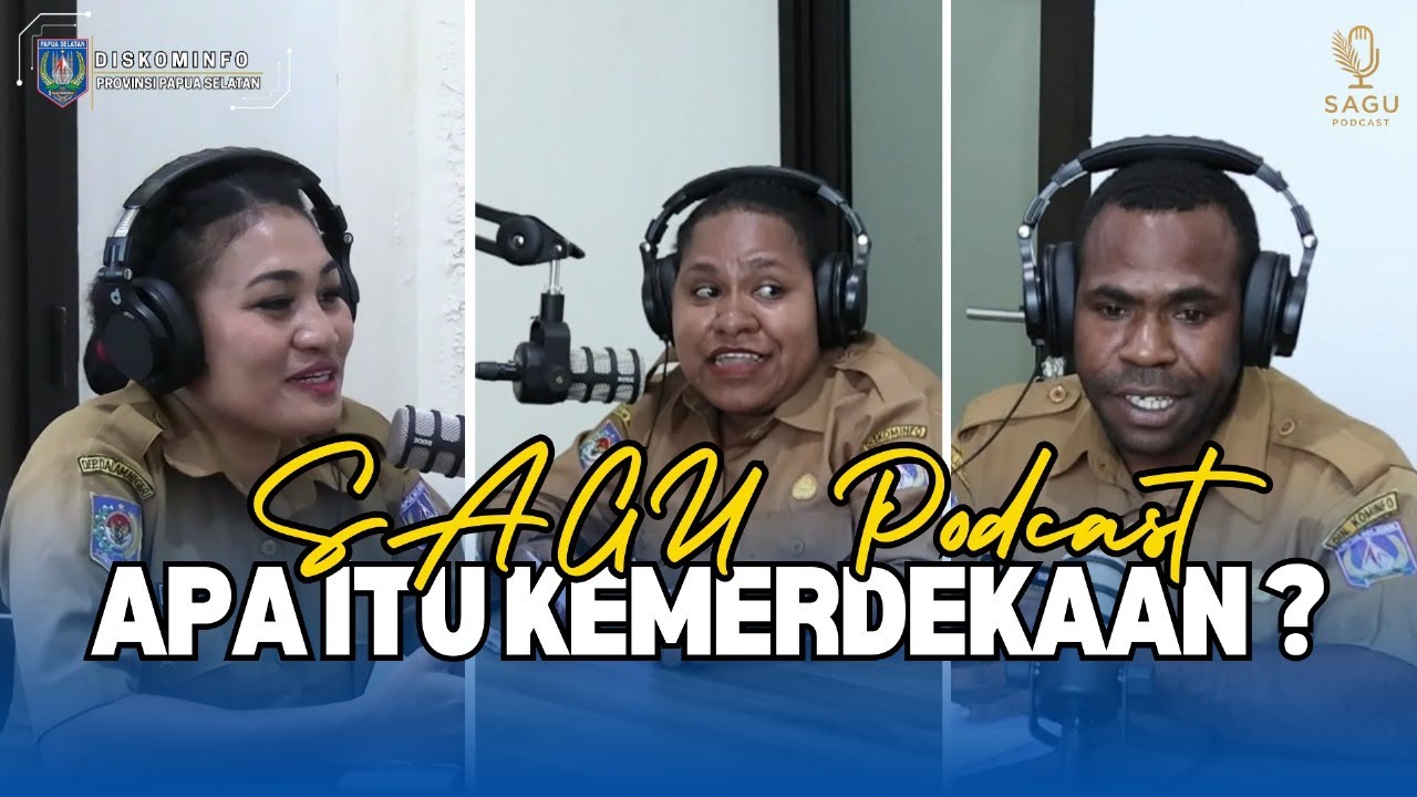 SAGU PODCAST (Apa Itu Kemerdekaan)