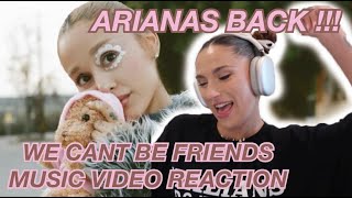 ARIANA GRANDE WE CANT BE FRIENDS MUSIC VIDEO REACTION