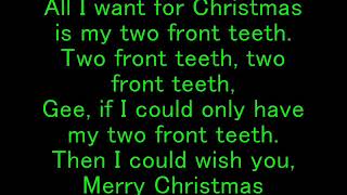 07 Nat &#39;king&#39; Cole &amp; His Trio   All I Want For Christmas is My Two Front Teeth Lyrics