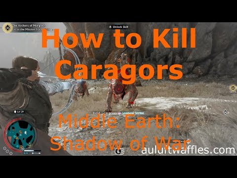 How to Kill Caragors Middle Earth: Shadow of War