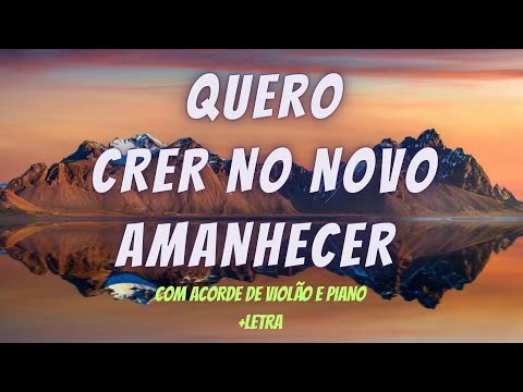 Eu Quero Crer... - Violão Cifra CCB