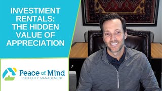 The Hidden Value of Appreciation on Investment Rentals
