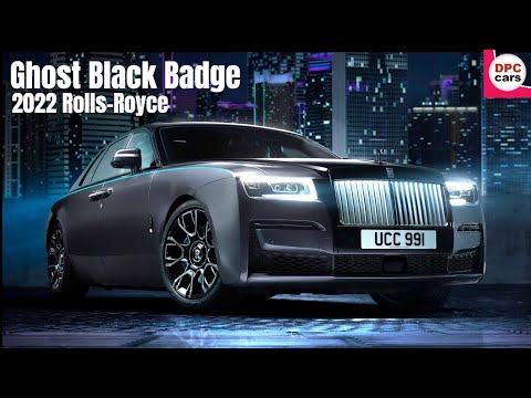 2022 Rolls Royce Ghost Black Badge Revealed