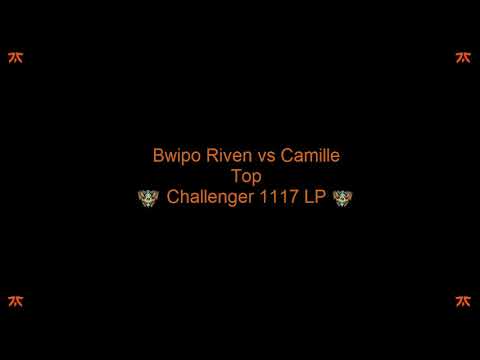 Bwipo - 23.7.2020 - Game 3 - Riven vs Camille