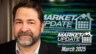 Florida Realtors® Florida Housing Market Update: March and 1Q 2025