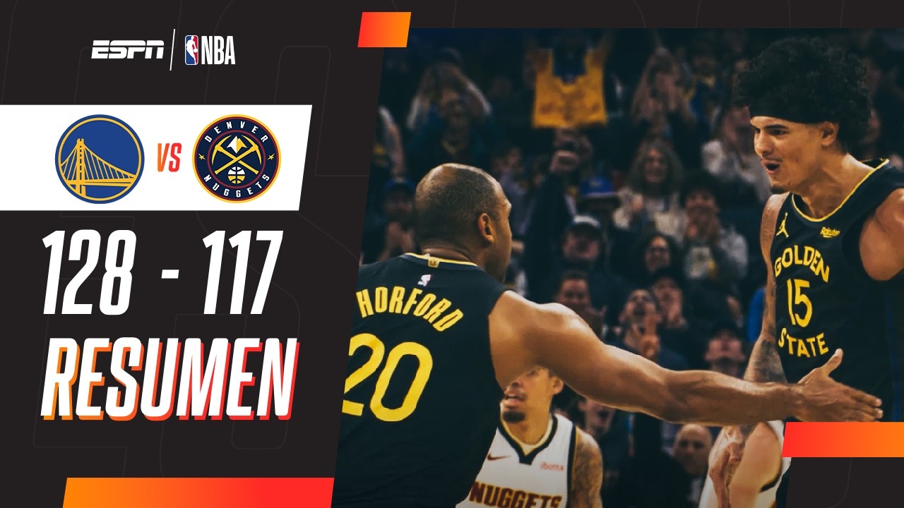 PARTIDAZO Y TRIUNFAZO DE LOS WARRIORS EN CASA | Golden State 128-117 Denver | RESUMEN