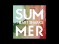 I Heart Sharks - Lies 