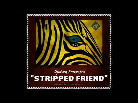 Djulien Ferrantes - "stripped friend" (Kanzler & Wischnewski Remix)