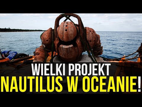 Wielki projekt! Nautilus w oceanie!