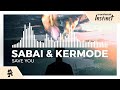 Sabai & Kermode - Save You [Monstercat Release]