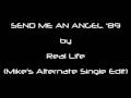 SEND ME AN ANGEL '89 by Real Life (Mike's Alternate Single Edit)